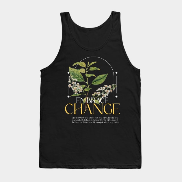 Embrace the Change motivational vintage printed design Tank Top by colorcraftss